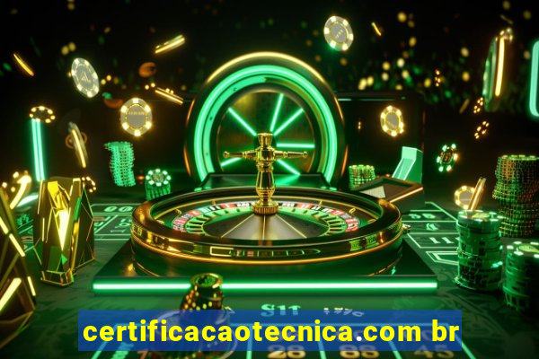 certificacaotecnica.com br